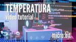 Lectia 3 - Arata temperatura, microbit - ConexSpot