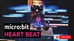 micro:bit ne arata Bataile inimii (Heart Beat) #microbit